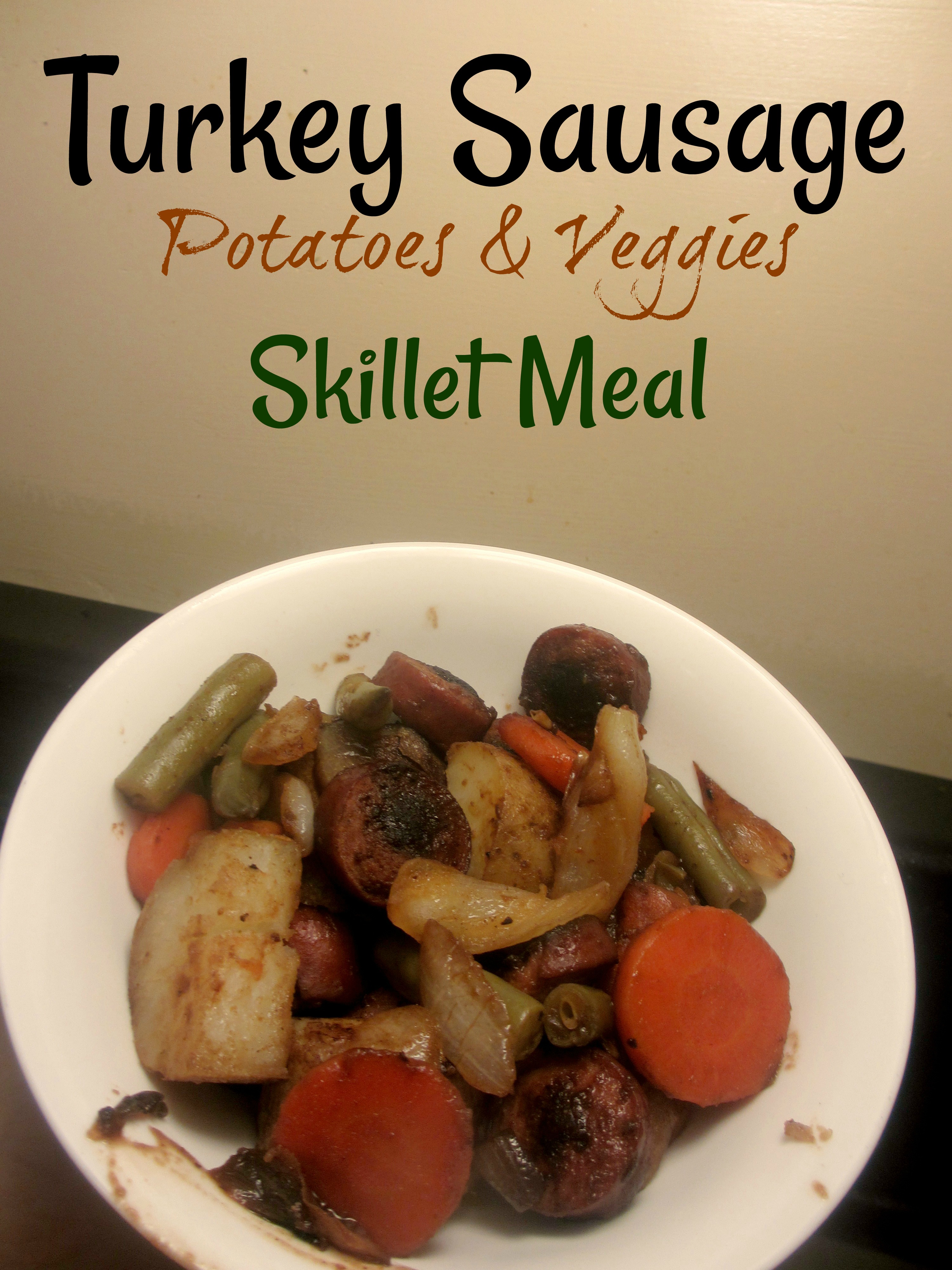 turkey sausage potatoes and veggies skillet meal Frank Loves Beans
